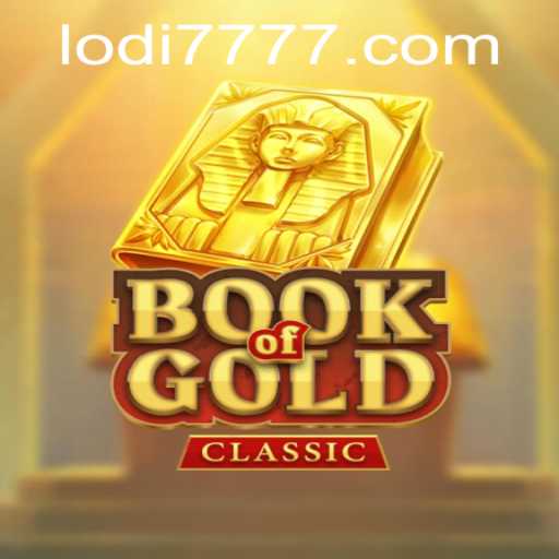 Exploring the Excitement of BookOfGoldClassic with Lodi777